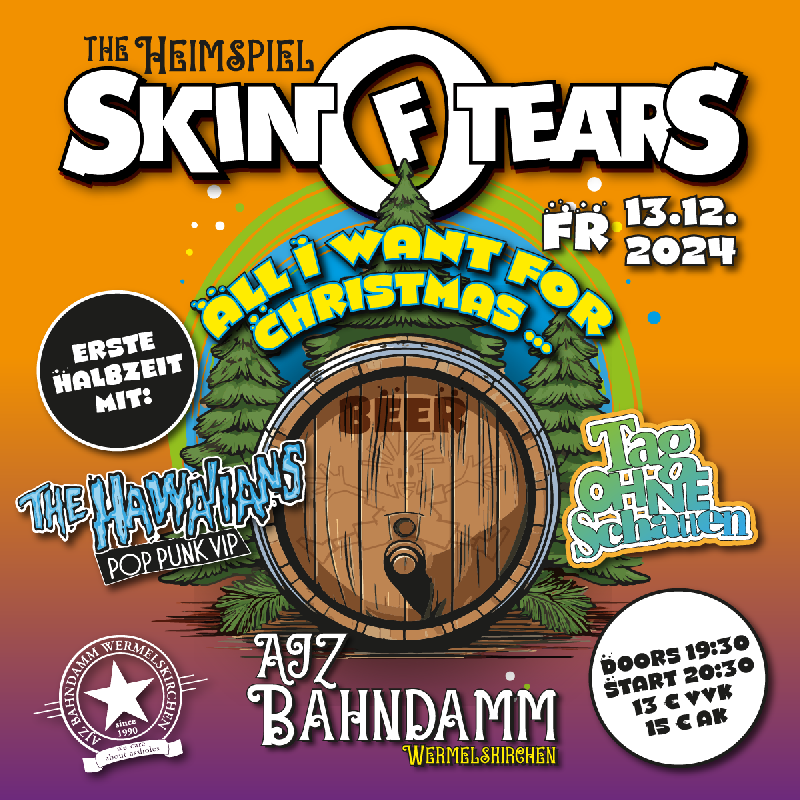 : Skin of Tears - The Heimspiel - Freitag