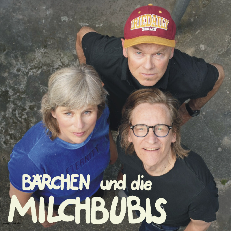 : BÄRCHEN UND DIE MILCHBUBIS | Support: VIOLET BOMBS