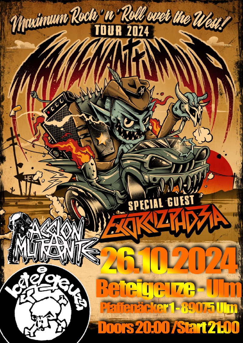 : MALIGNANT TUMOUR- EXORCIZPHOBIA-ACCION MUTANT