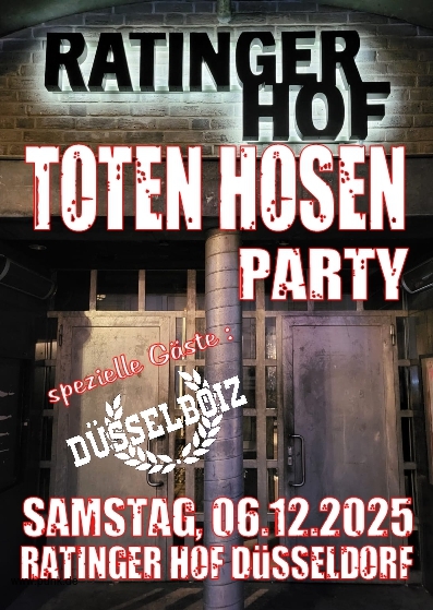 : TOTEN HOSEN PARTY - Support : DÜSSELBOIZ